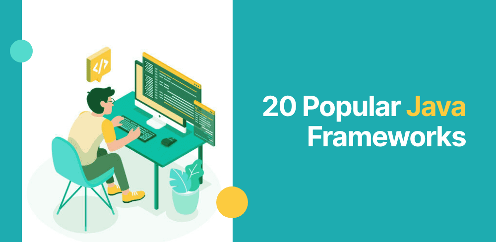 20 Popular Java Frameworks for 2023