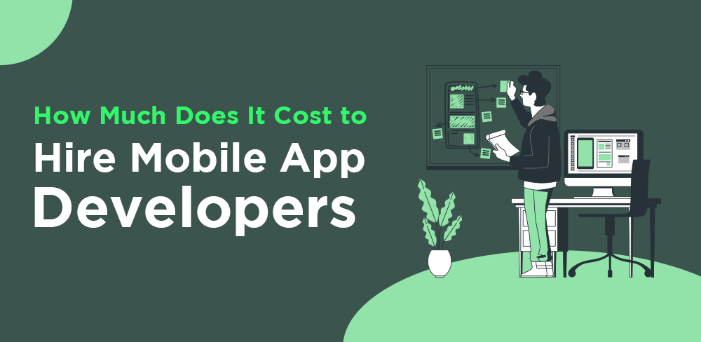 Cost to Hire Mobile App Developers