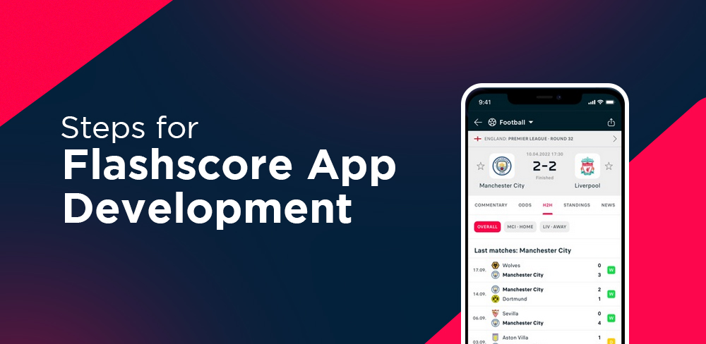 7 Steps for Flashscore App Development