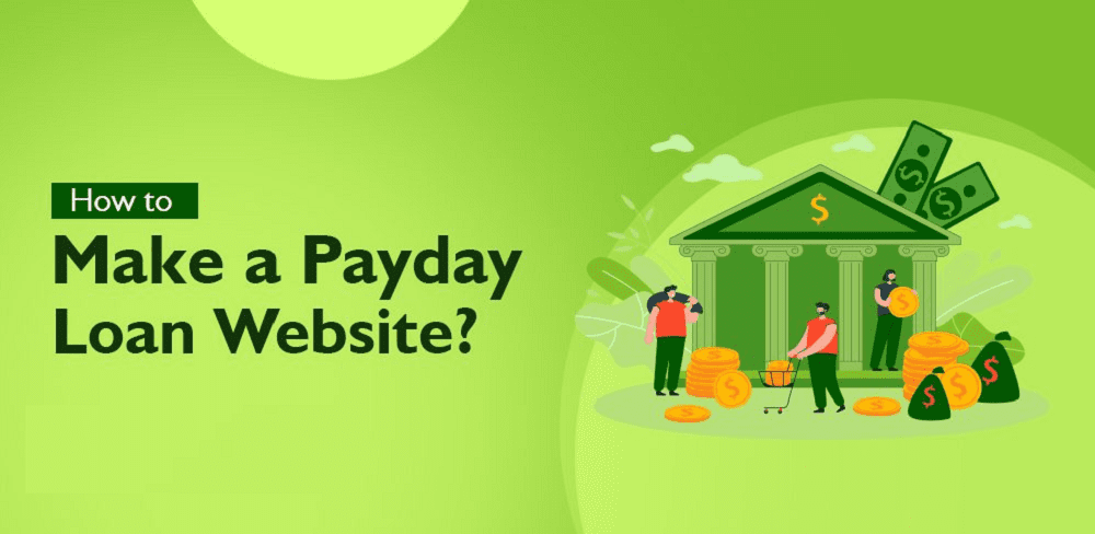 How to Make a Payday Loan Website