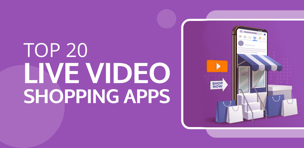 Top 20 Live Video Shopping Apps