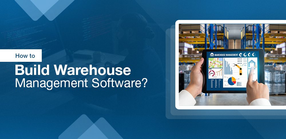 How to Build Warehouse Management Software in 2023