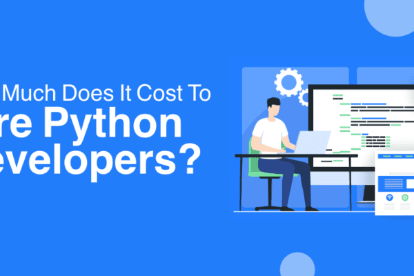 How Much Does it Cost to Hire Python Developers?