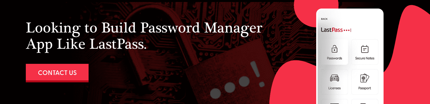 Build a Password Manager App Like Lastpass
