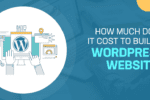 How Much Does It Cost to Build a WordPress Website