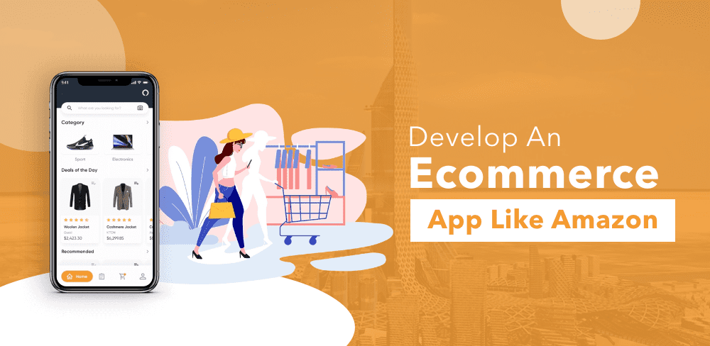 Develop An E-commerce App Like Amazon
