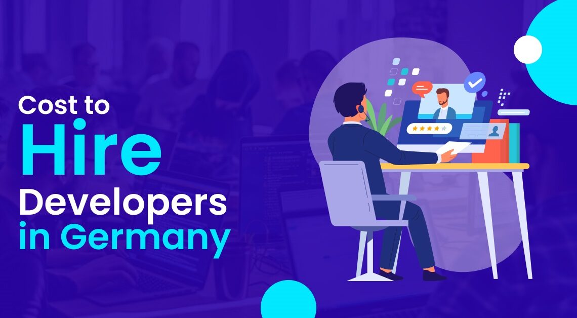 Know the Cost to Hire Developers in Germany 